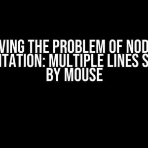 Solving the Problem of Node.js Documentation: Multiple Lines Selection by Mouse